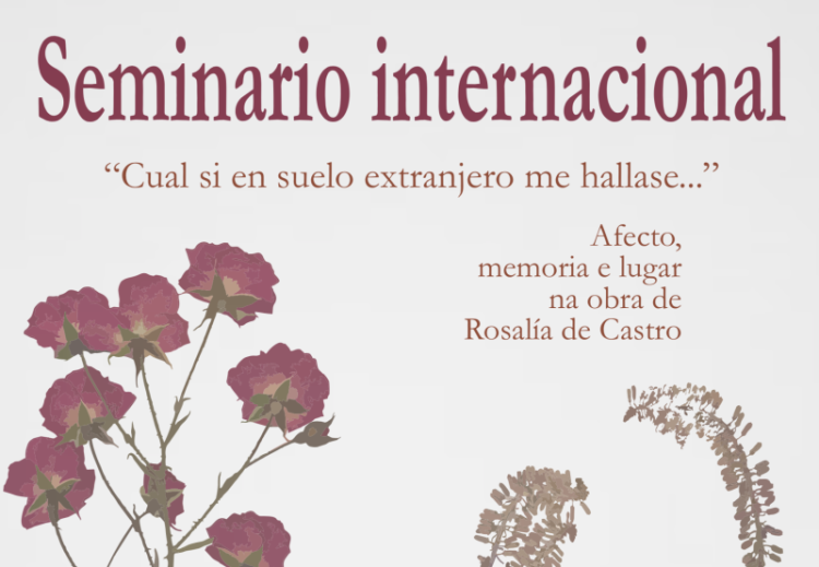 Afecto, memoria e lugar na obra de Rosalía de Castro centran os temas do Seminario Internacional que se celebra en decembro
